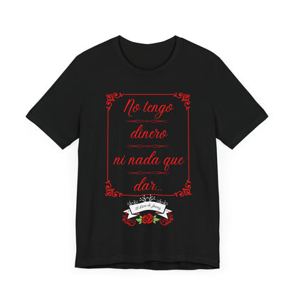 No Tengo Dinero - Women's (Unisex Jersey) Short Sleeve Tee