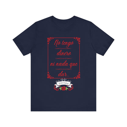 No Tengo Dinero - Women's (Unisex Jersey) Short Sleeve Tee