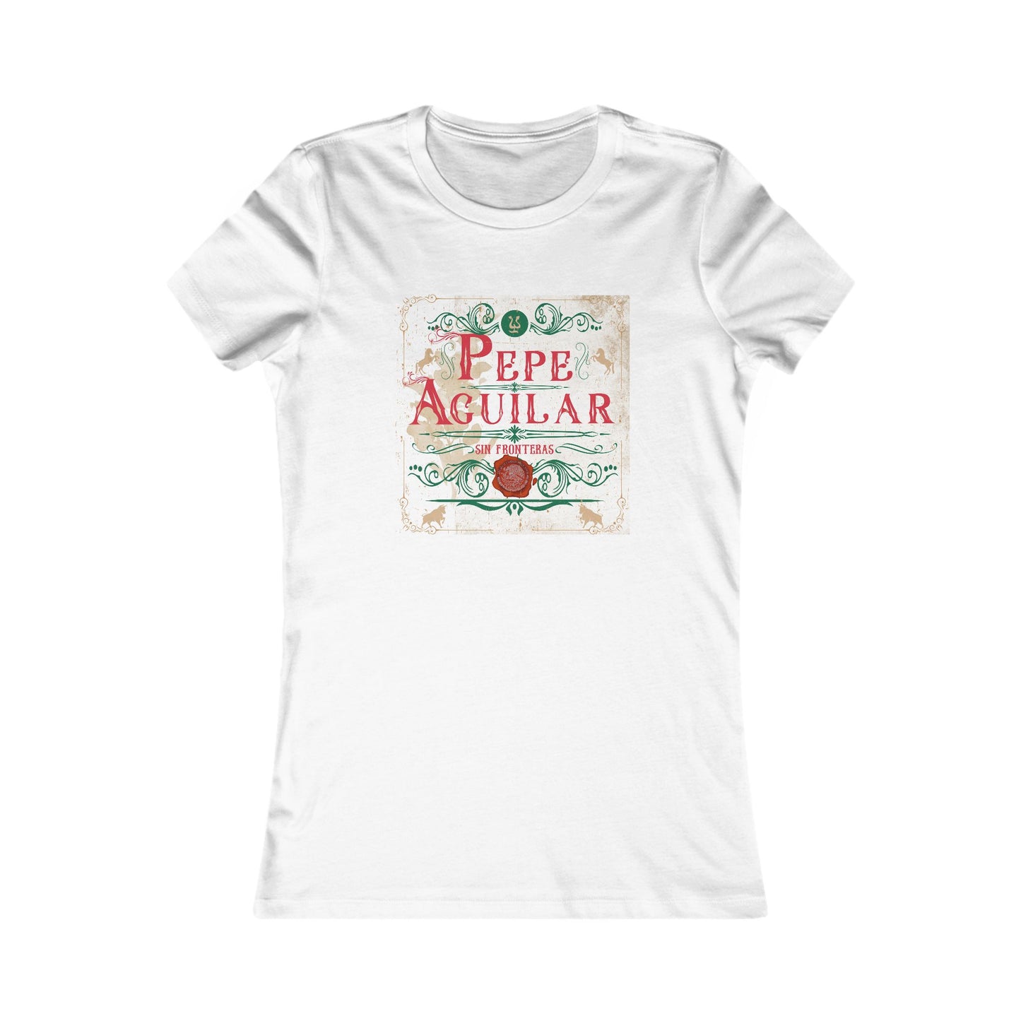 Sin Fronteras - Pepe Aguilar - Women's Favorite Tee (Runs Small)