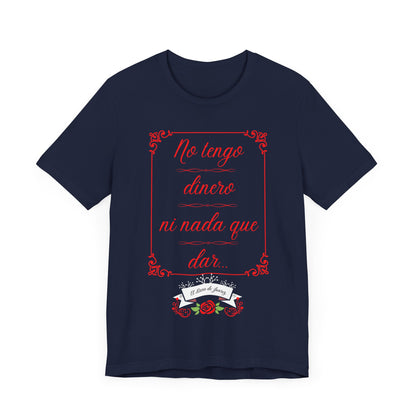No Tengo Dinero - Women's (Unisex Jersey) Short Sleeve Tee